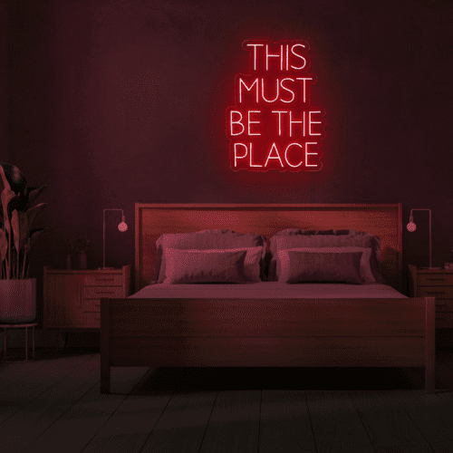 This Must Be The Place Red Neon Sign