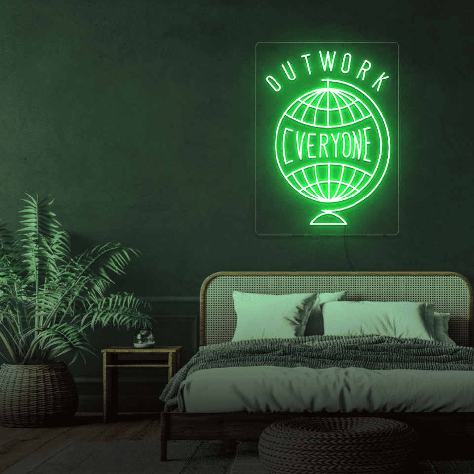OUTWORK EVERYONE  GREEN COLOR LED NEON SIGN