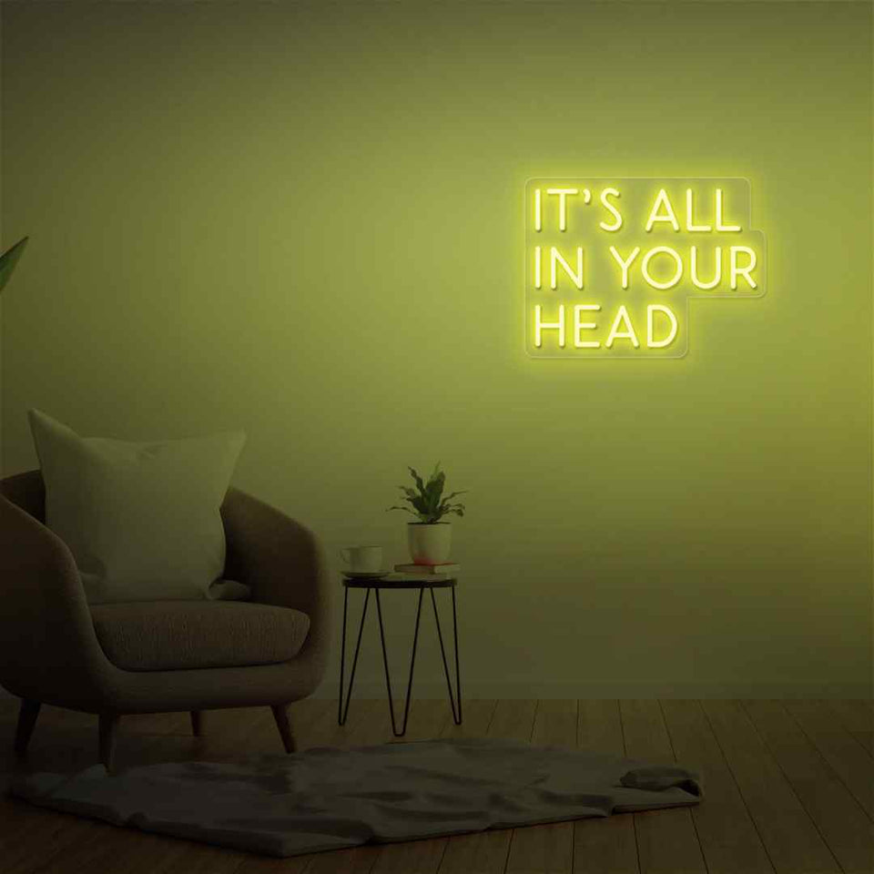 Its all in your head neon sign