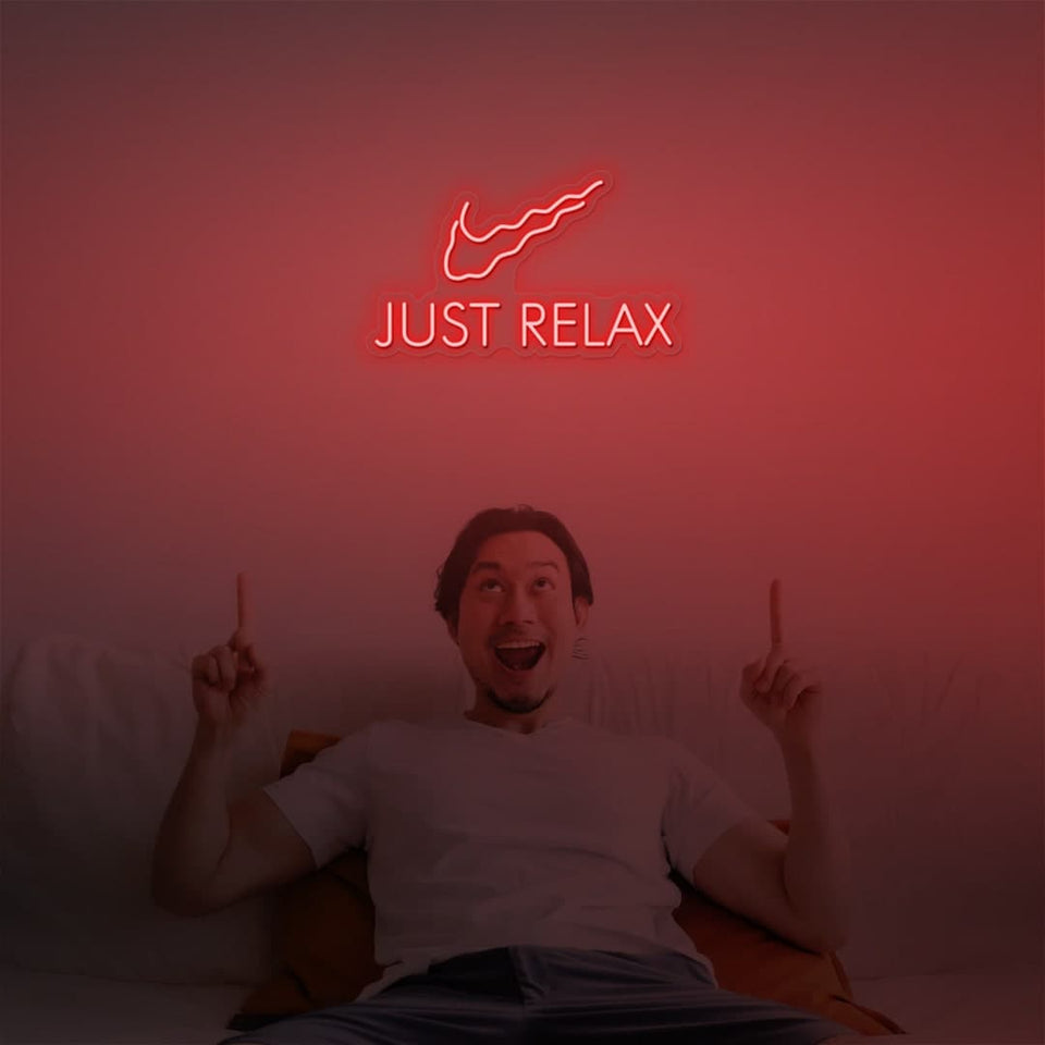 JUST RELAX RED COLOR NEON SIGN