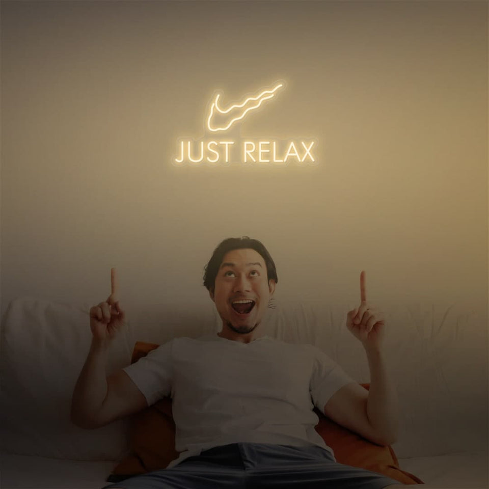 JUST RELAX WARM WHITE COLOR NEON SIGN
