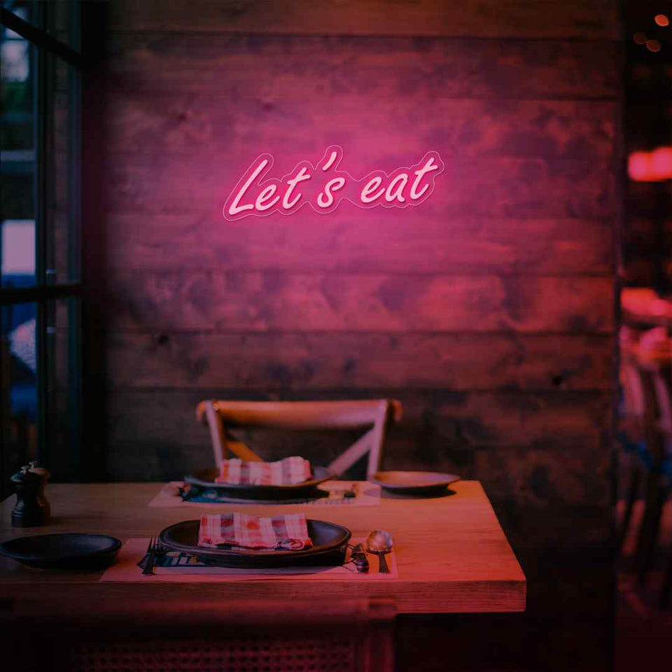 Lets eat neon sign