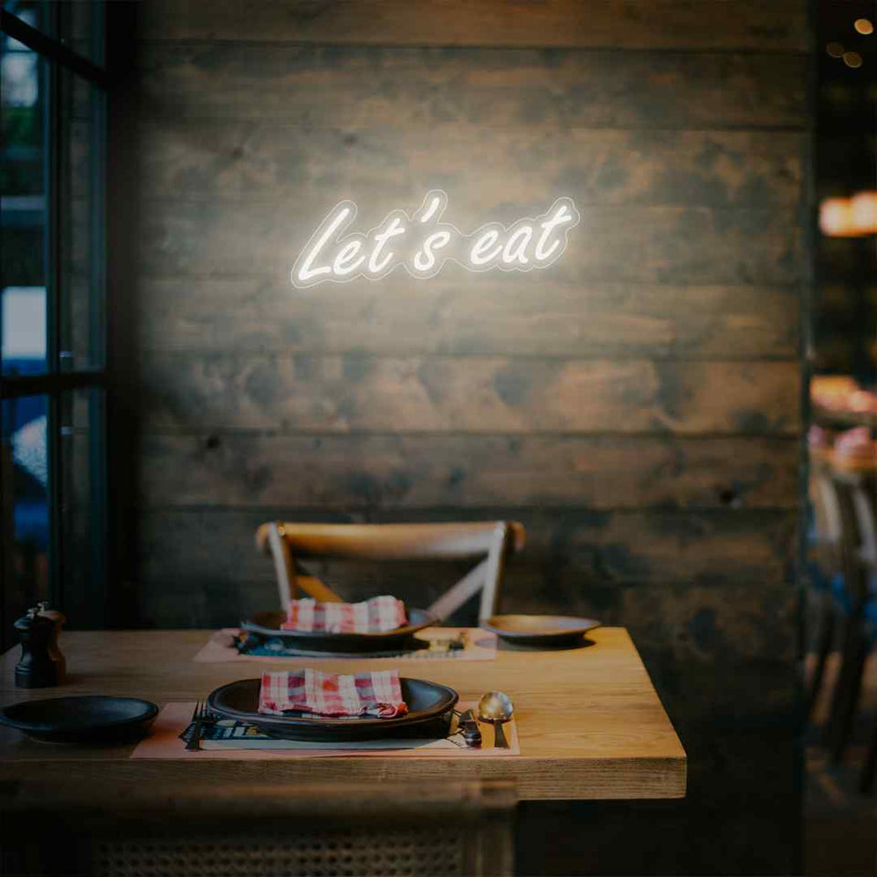 Lets eat neon sign