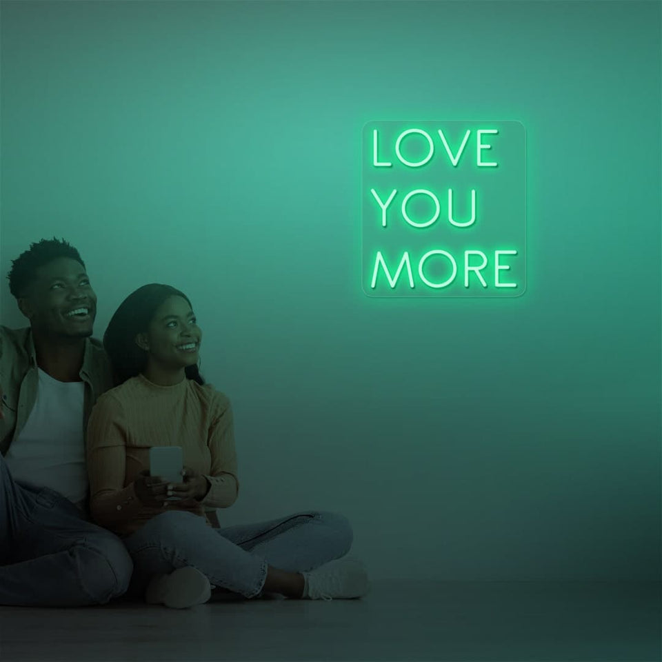 LOVE YOU MORE MINT GREEN COLOR NEON SIGN