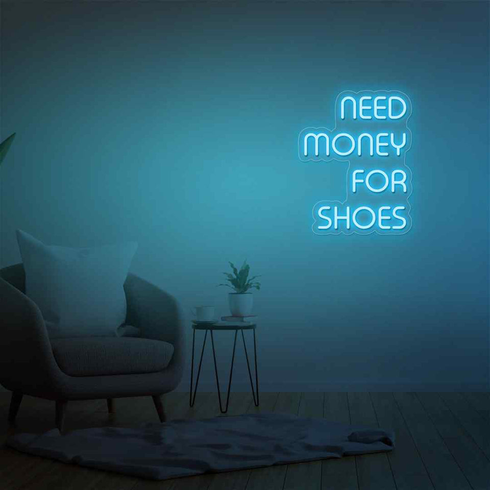 Need money for shoes neon sign