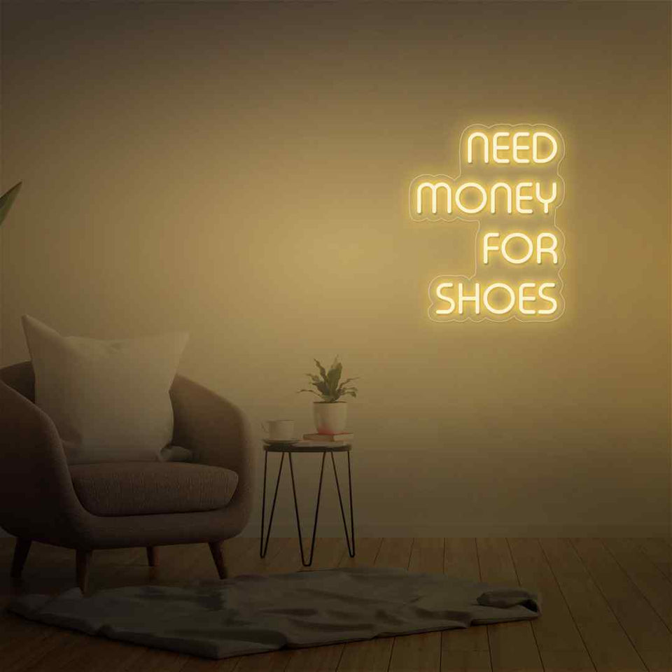 Need money for shoes neon sign