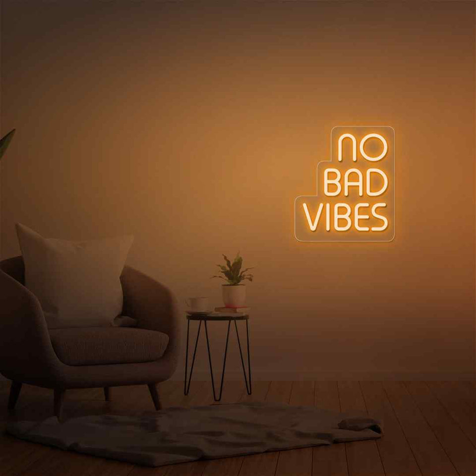 No bad vibes neon sign