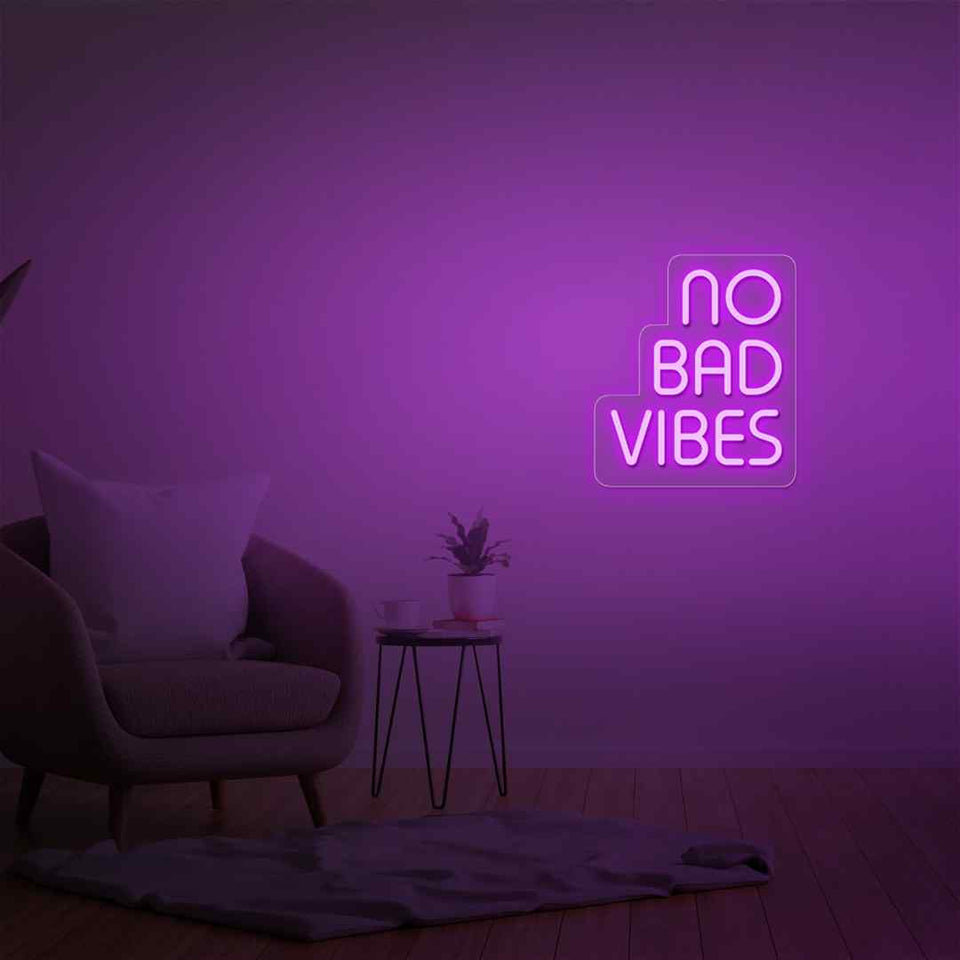 No bad vibes neon sign