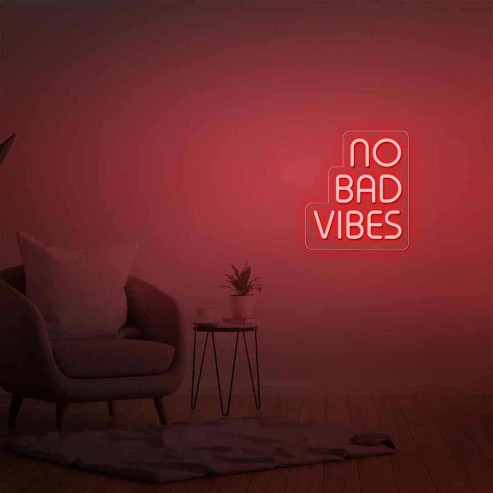 No bad vibes neon sign