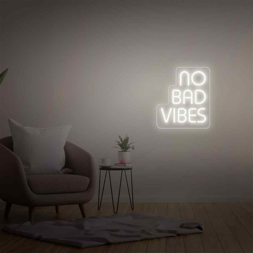 No bad vibes neon sign