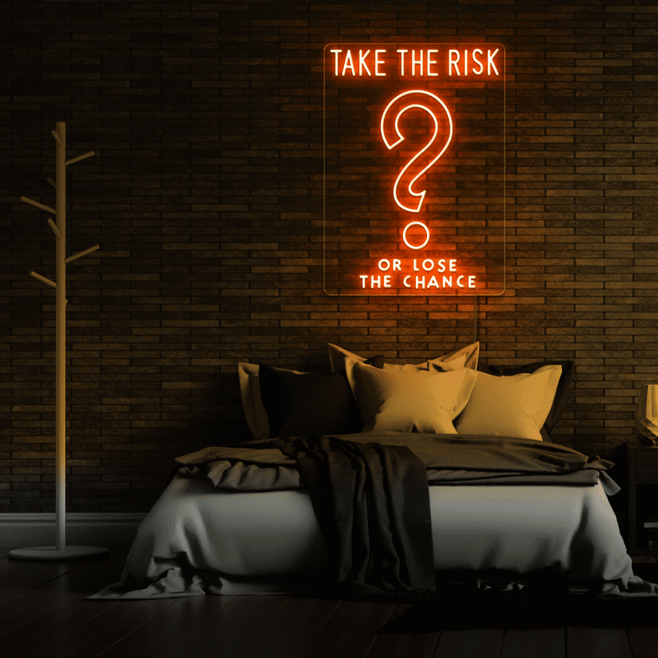 TAKE THE RISK ORANGE COLOR LED NEON SIGN