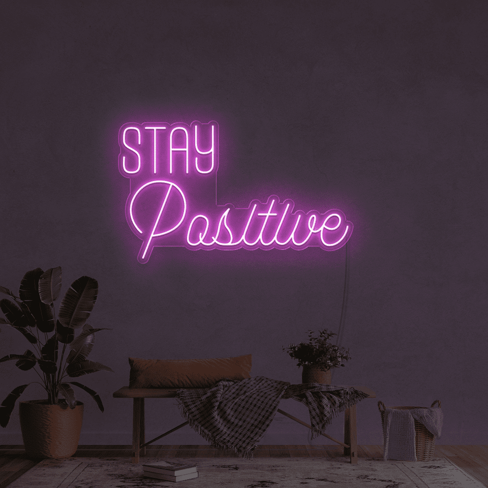 STAY POSITIVE YELLOW COLOR LED NEON SIGN