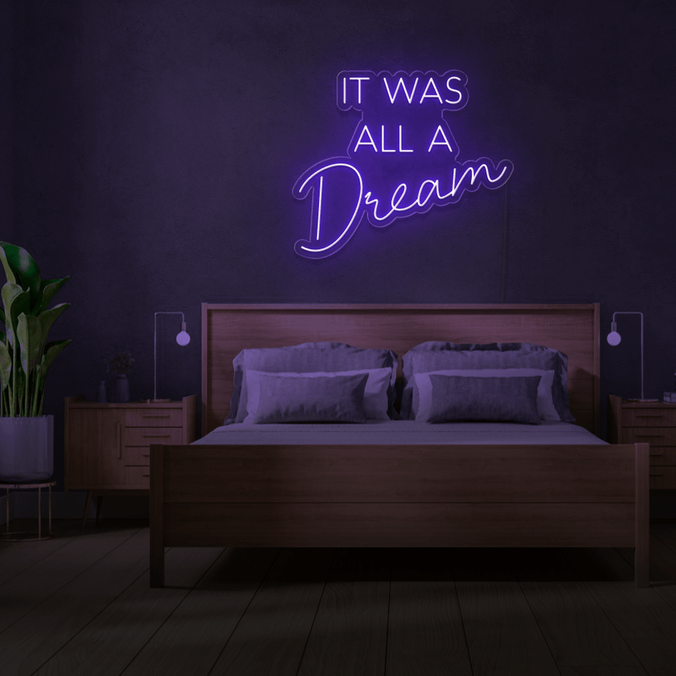 IT WAS ALL A DREAM PURPLE COLOR LED NEON SIGN