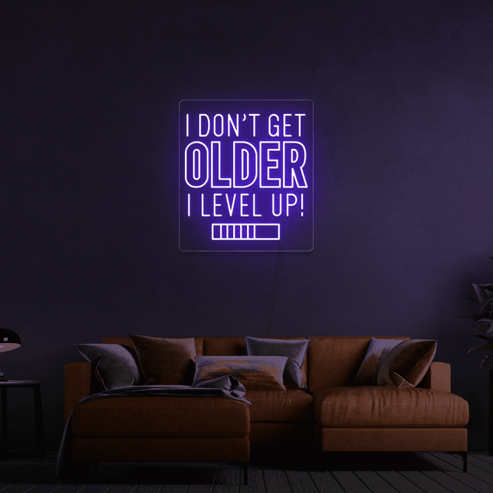 I DON'T GET OLDER I LEVEL UP! PURPLE COLOR LED NEON SIGN