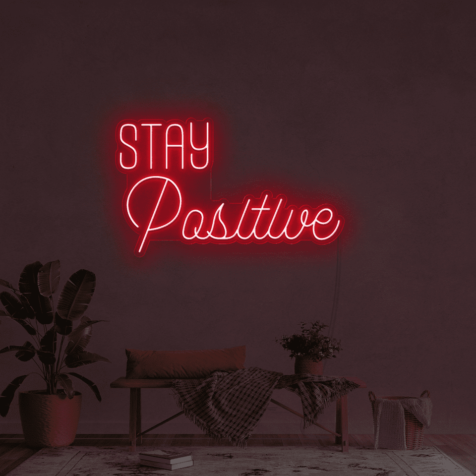 STAY POSITIVE GREEN COLOR LED NEON SIGN