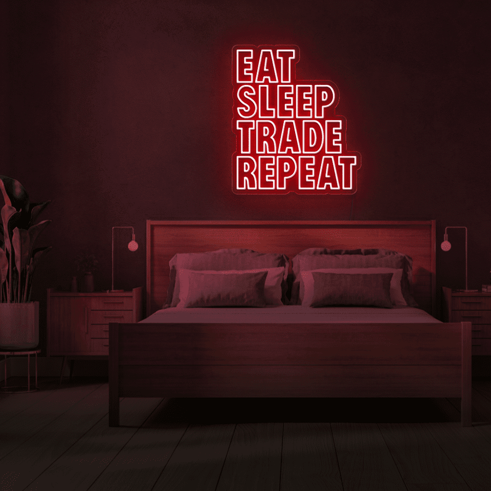 EAT SLEEP TRADE REPEAT RED COLOR LED NEON SIGN