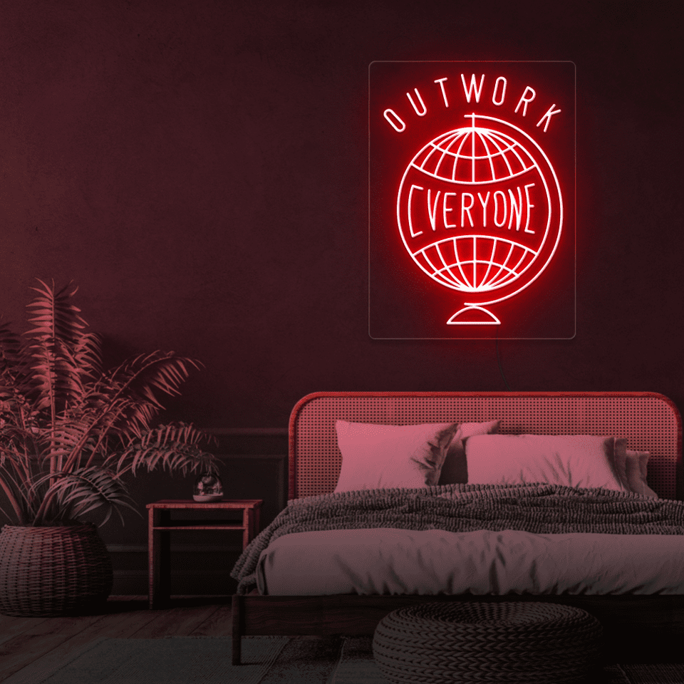 OUTWORK EVERYONE  RED COLOR LED NEON SIGN