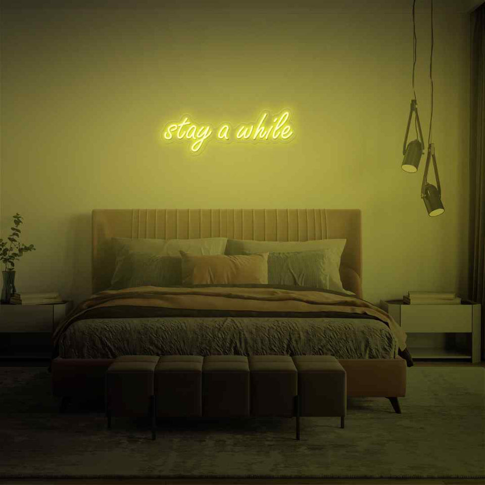Stay a while neon sign