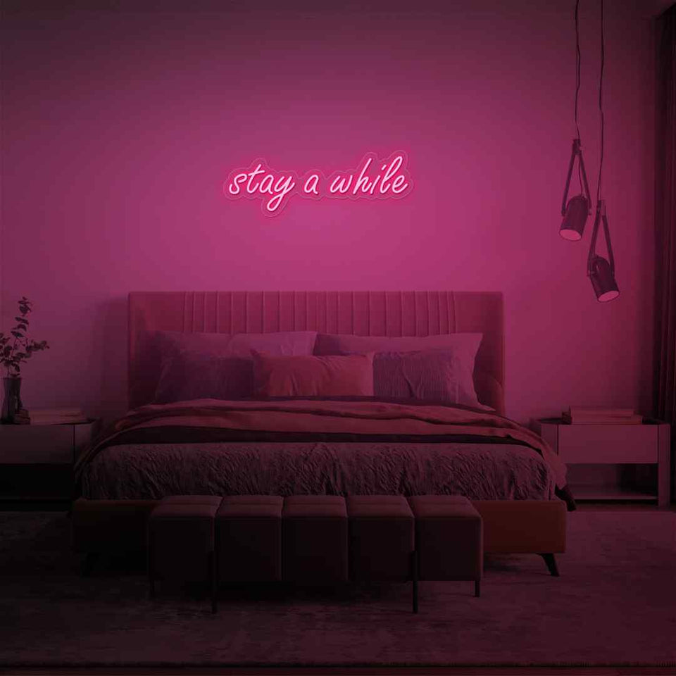 Stay a while neon sign
