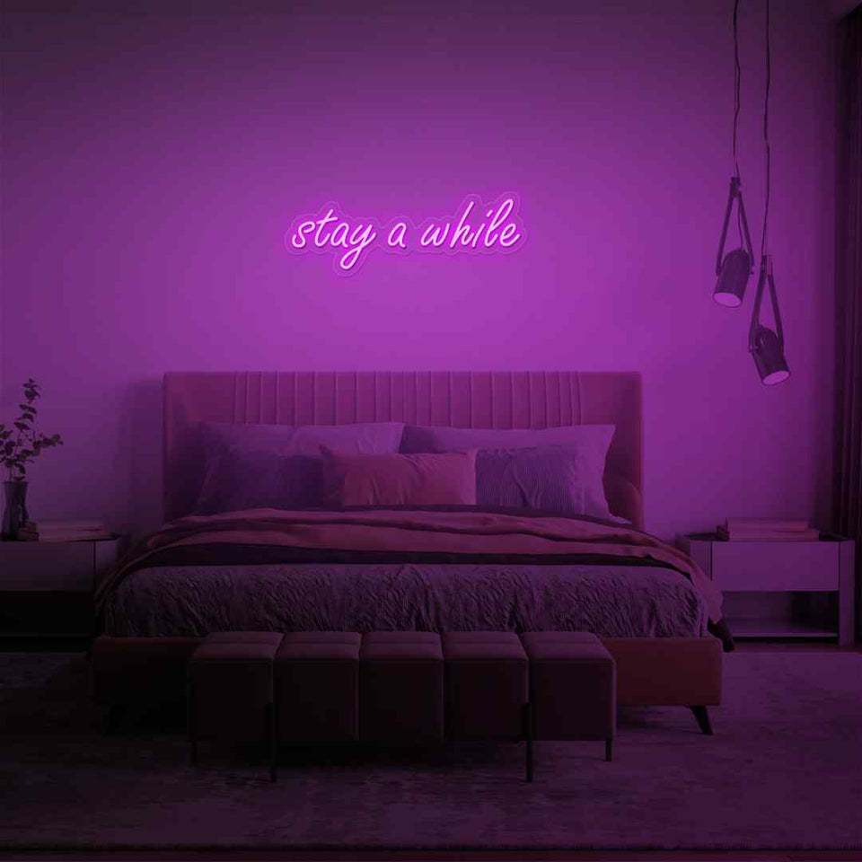 Stay a while neon sign