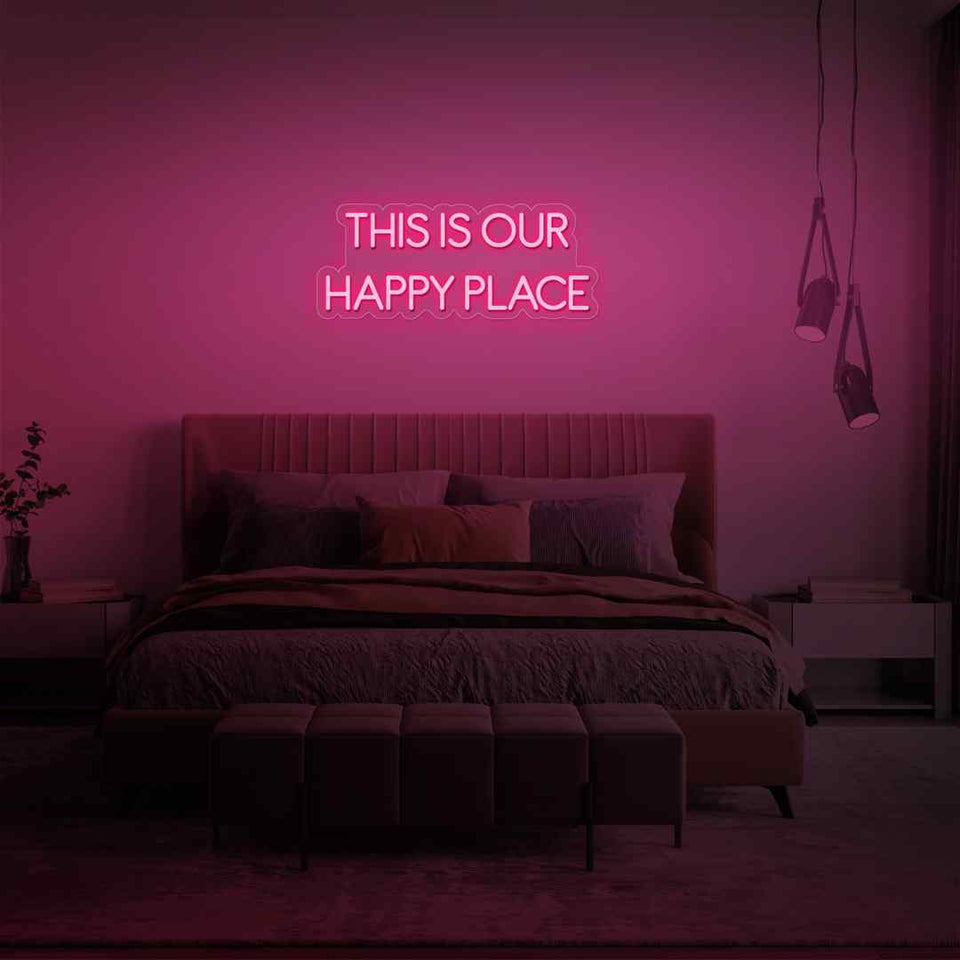 This is our happy place neon sign