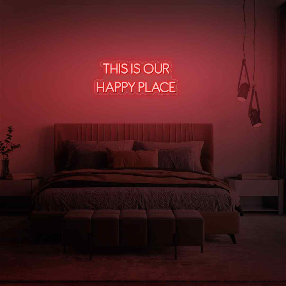 This is our happy place neon sign