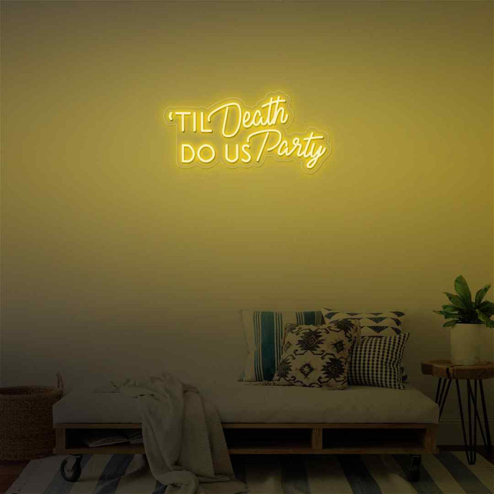 Til death do us party neon sign