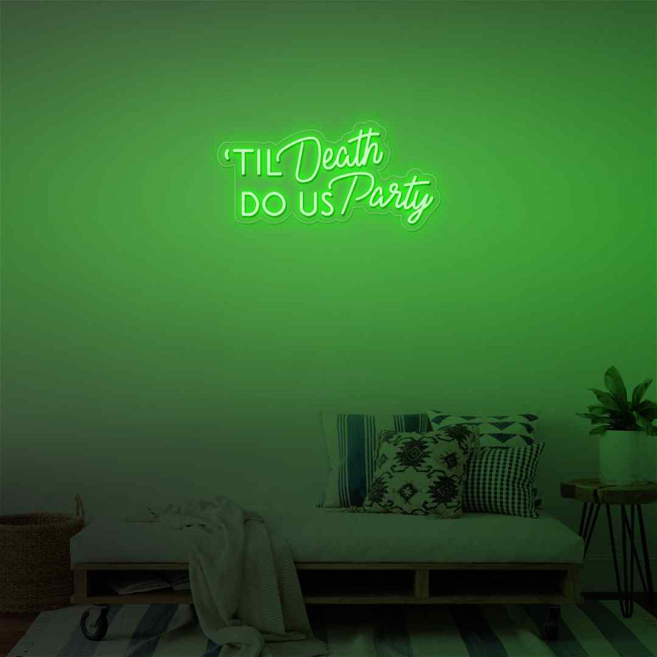 Til death do us party neon sign