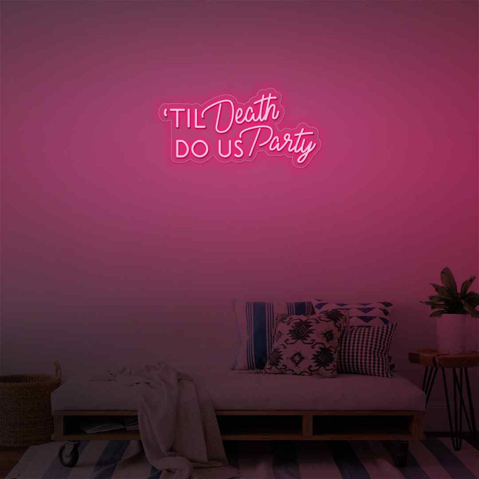 Til death do us party neon sign