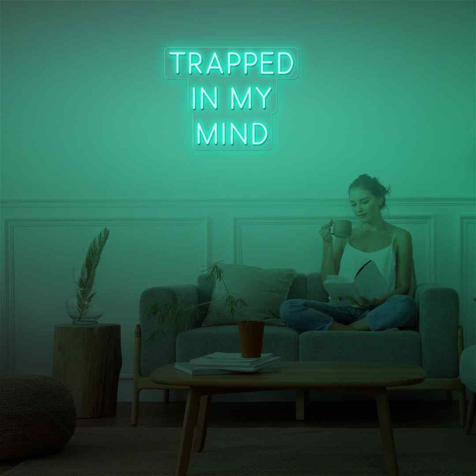 Trapped in my mind neon sign