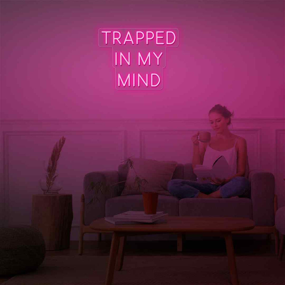 Trapped in my mind neon sign