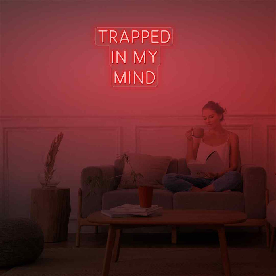 Trapped in my mind neon sign