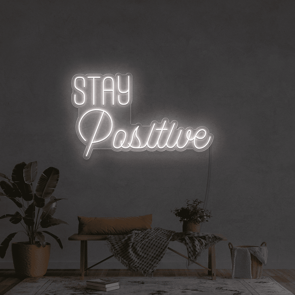 STAY POSITIVE DEEP GREEN COLOR LED NEON SIGN