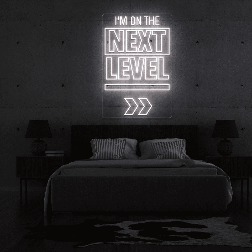I'M ON THE NEXT LEVEL white color LED Neon sign designed by neonmarvels.com