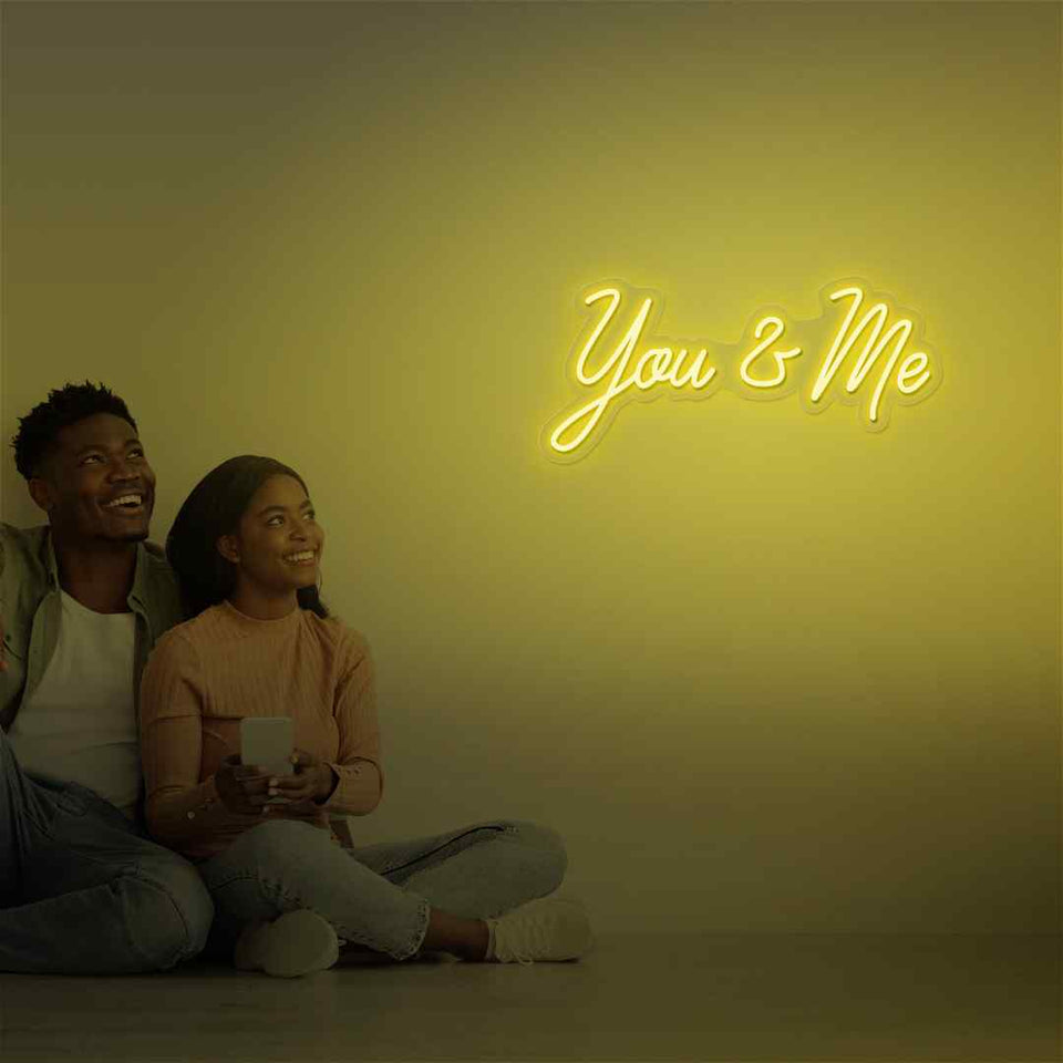 You and me neon sign