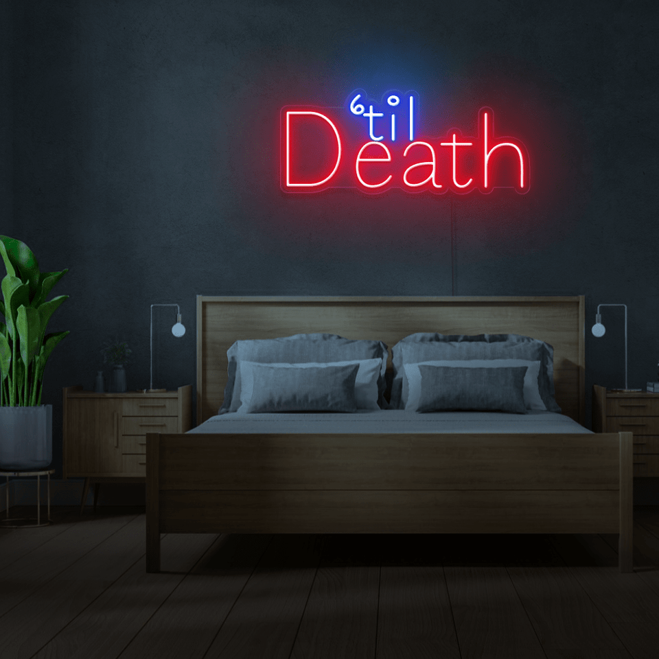 TIL DEATH LED NEON SIGN