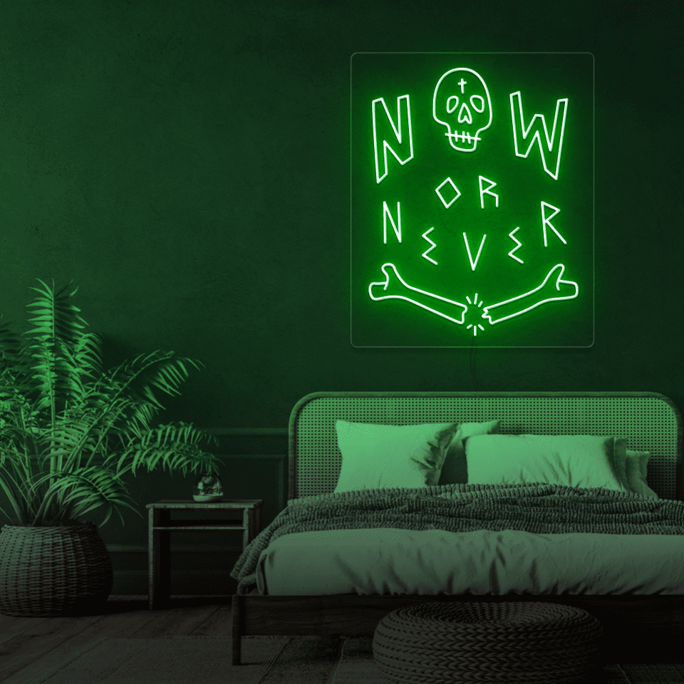 NOW OR NEVER DEEP GREEN COLOR LED NEON SIGN