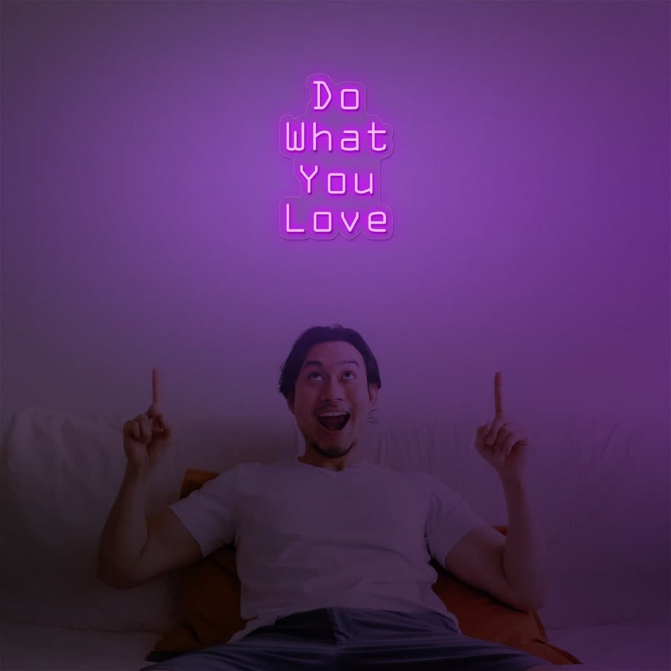 DO WHAT YOU LOVE PURPLE COLOR NEON SIGN