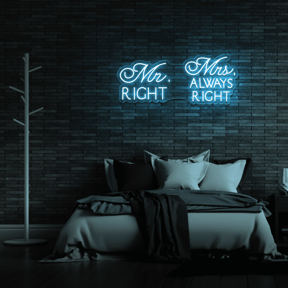 Mr. Right and Mrs. Always Right ice blue color LED Neon Sign - From Neonmarvels.com
