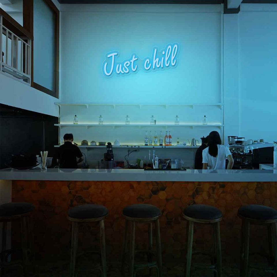 Just chill neon sign