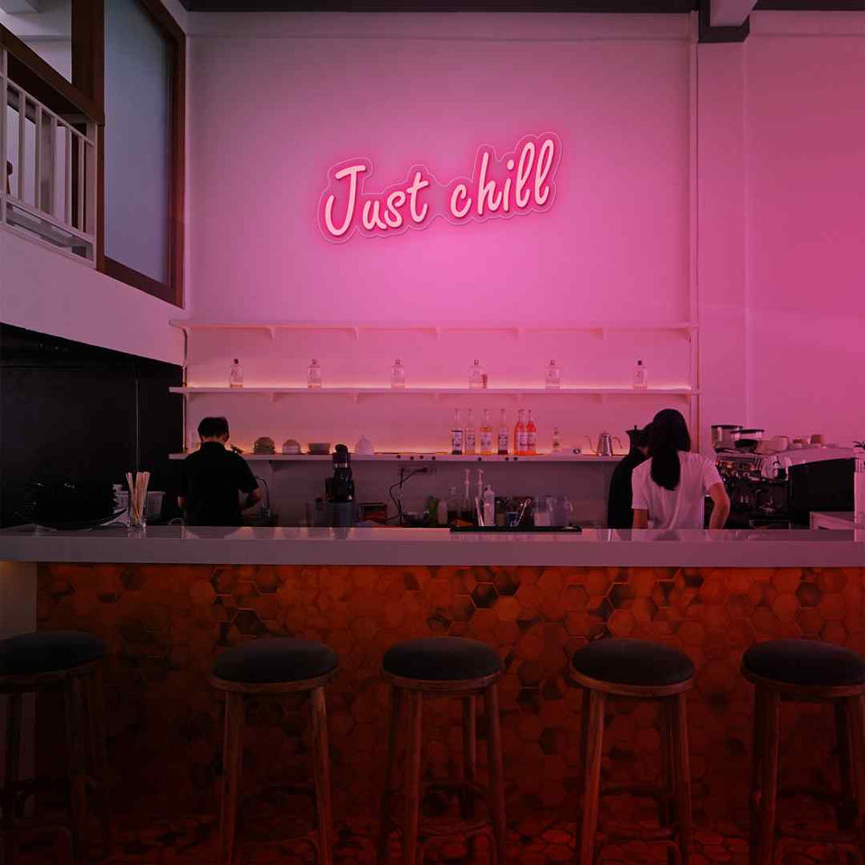 Just chill neon sign