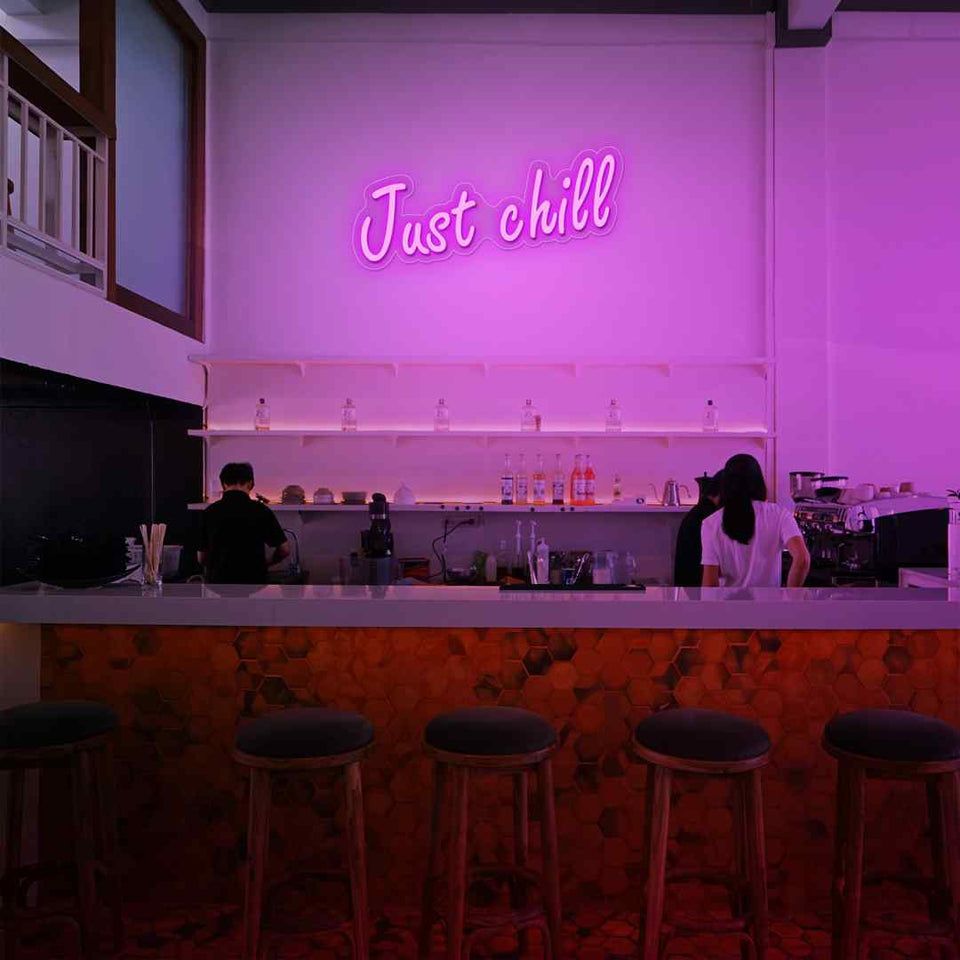 Just chill neon sign