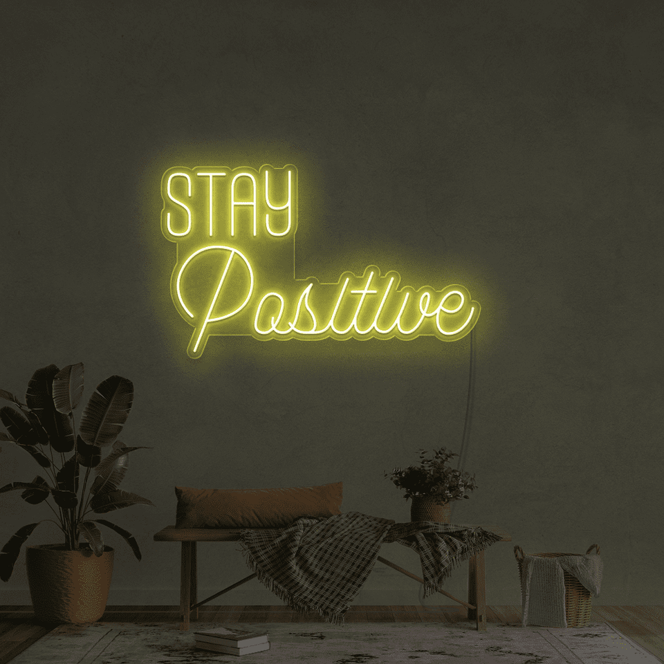 STAY POSITIVE PINK COLOR LED NEON SIGN