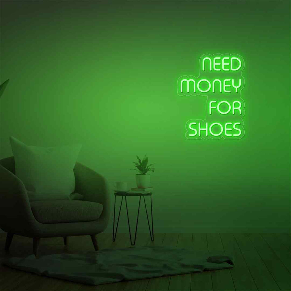 Need money for shoes neon sign