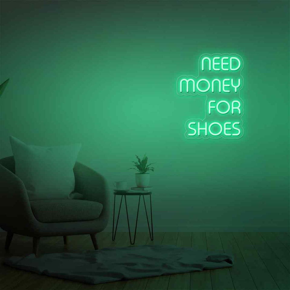 Need money for shoes neon sign