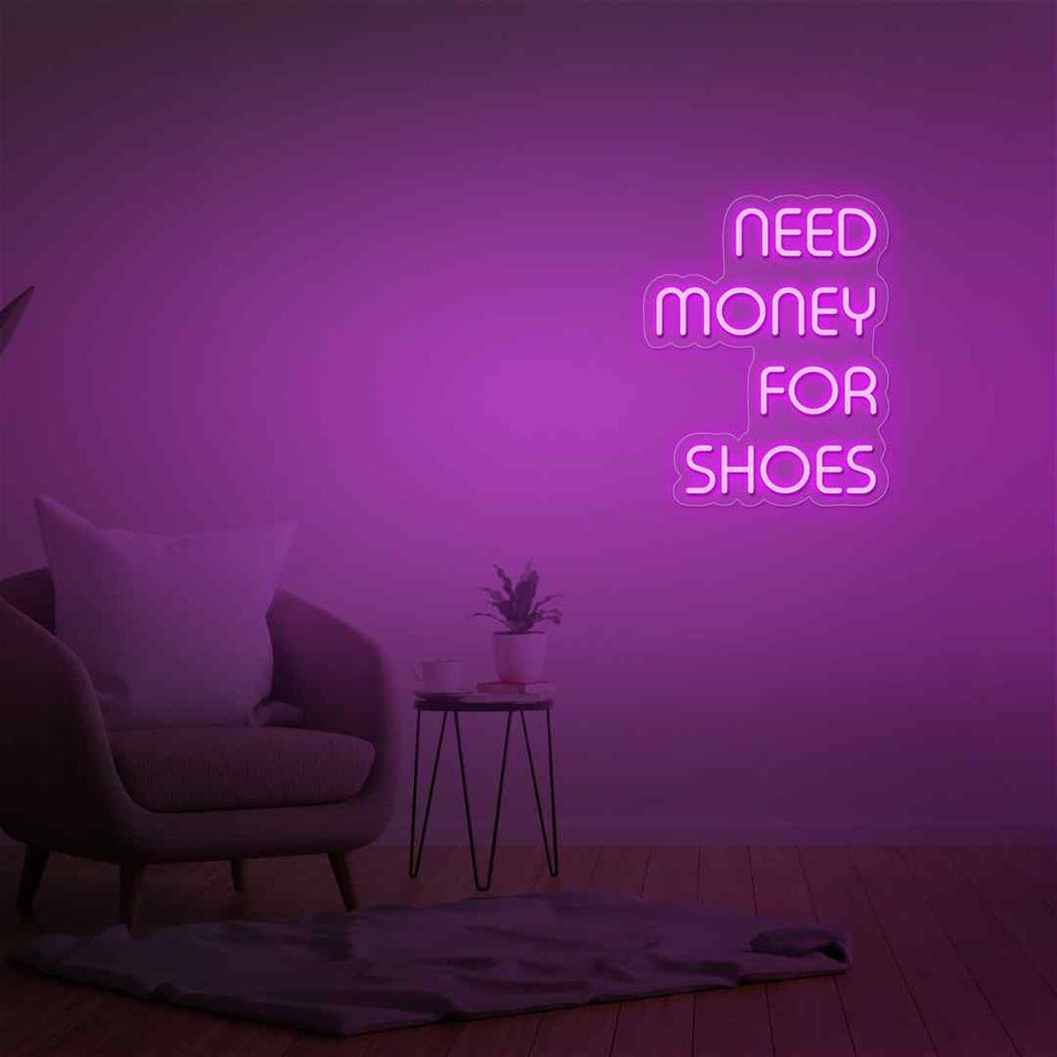 Need money for shoes neon sign