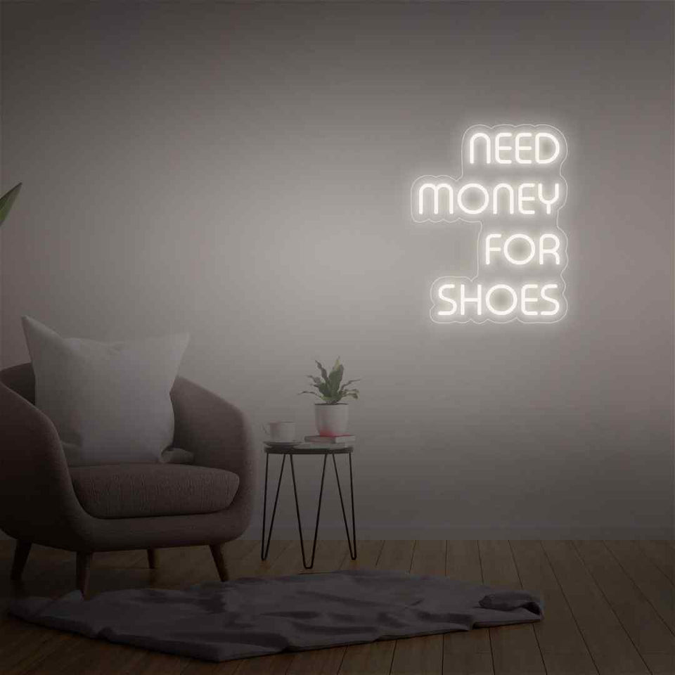 Need money for shoes neon sign