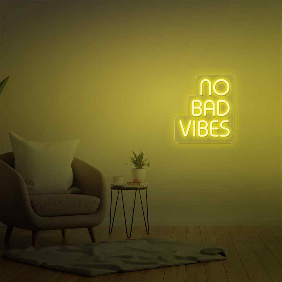 No bad vibes neon sign