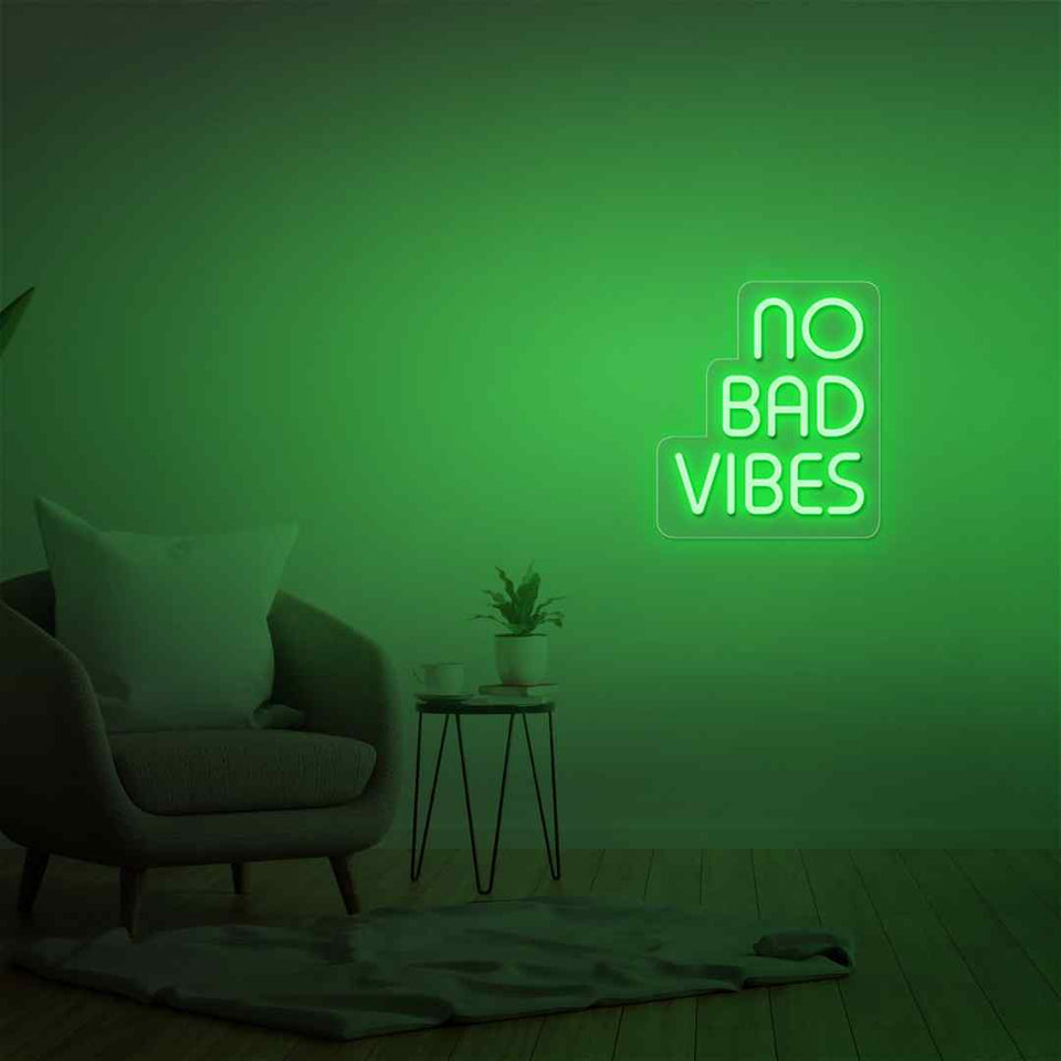 No bad vibes neon sign