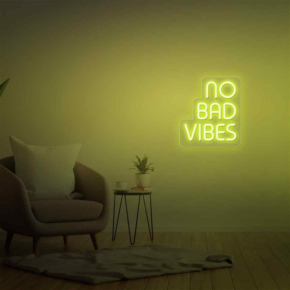 No bad vibes neon sign